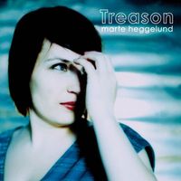 Marte Heggelund - Treason