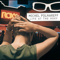 Michel Polnareff - Live At The Roxy