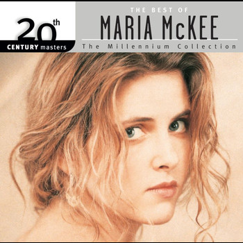 Maria McKee - 20th Century Masters: The Millennium Collection: The Best Of Maria McKee
