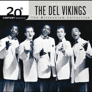 The Del-Vikings - The Best of... 20th Century Masters The Millennium Collection