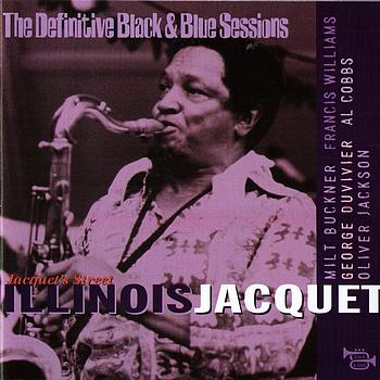 Illinois Jacquet - Jacquet's Street (Nice, France 1976) (The Definitive Black & Blue Sessions)