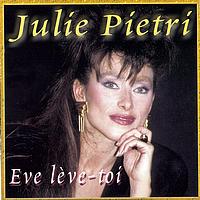 Julie Pietri - Eve lève-toi