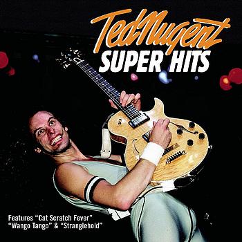 Ted Nugent - Super Hits