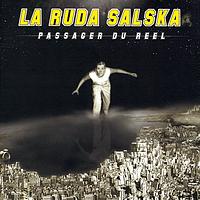 La Ruda Salska - Passager du réel (Explicit)