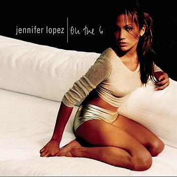 Jennifer Lopez - On The 6 / J. Lo (Coffret 2 CD) (Explicit)