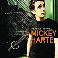 Mickey Harte - We've Got The World