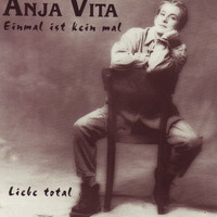 Anja Vita - Einmal ist kein mal