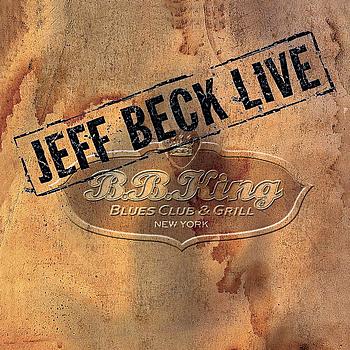 Jeff Beck - Live at BB King Blues Club