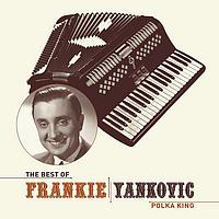 Frank Yankovic - The Best Of Frankie Yankovic