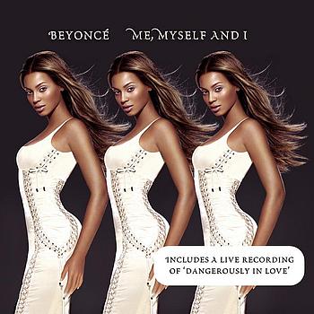 Beyoncé - Me, Myself And I