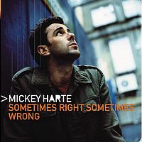 Mickey Harte - Sometimes Right Sometimes Wrong