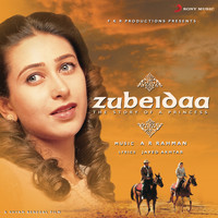 A.R. Rahman - Zubeidaa (Original Motion Picture Soundtrack)