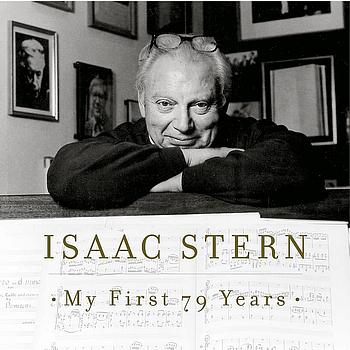Isaac Stern - Isaac Stern - My First 79 Years