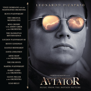 The Aviator (Motion Picture Soundtrack) - The Aviator Music From The Motion Picture