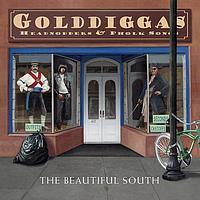 The Beautiful South - Gold Diggas, Head Nodders & Pholk Songs
