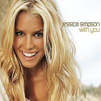 Jessica Simpson - With You