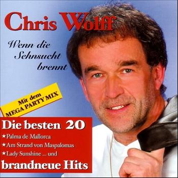 Chris Wolff - Wenn Die Sehnsucht Brennt