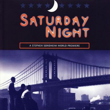 Stephen Sondheim - Saturday Night (World Premiere Recording)