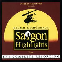 Claude-Michel Schönberg & Alain Boublil - Miss Saigon (Highlights from the Complete Recording)