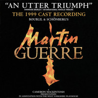 Claude-Michel Schönberg & Alain Boublil - Martin Guerre (1999 Cast Recording)
