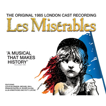 Claude-Michel Schönberg & Alain Boublil - Les Misérables (Original 1985 London Cast Recording)