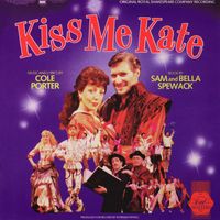 Cole Porter - Kiss Me, Kate (1987 Royal Shakespeare Company Cast Recording)