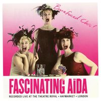 Fascinating Aïda - Barefaced Chic (Explicit)