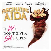 Fascinating Aïda - It, Wit, Don't Give a Shit Girls (Explicit)