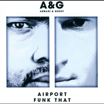 Armani & Ghost - Airport/Funk That