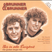 Brunner & Brunner - Bis in alle Ewigkeit