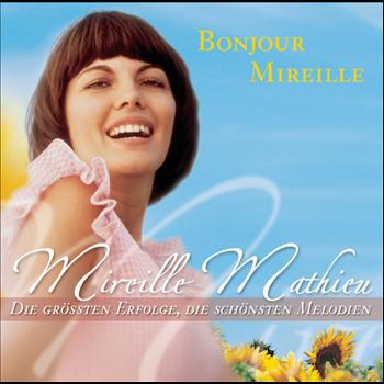 Mireille Mathieu - Bonjour Mireille