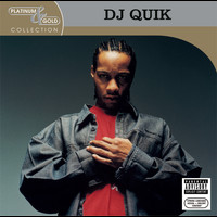 DJ Quik - Platinum & Gold Collection (Explicit)