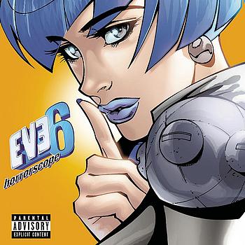 Eve 6 - Horrorscope (Explicit)