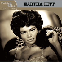 Eartha Kitt - Platinum & Gold Collection