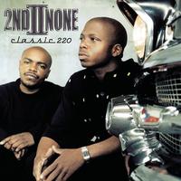 2nd II None - Classic 220 (Explicit)