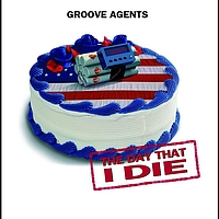 Groove Agents - The Day That I Die (Digital Version)