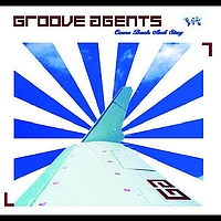 Groove Agents - Come Back And Stay