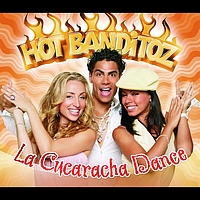 Hot Banditoz - La Cucaracha Dance
