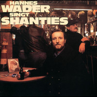 Hannes Wader - Hannes Wader singt Shanties