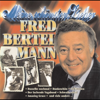 Fred Bertelmann - Meine schönsten Lieder