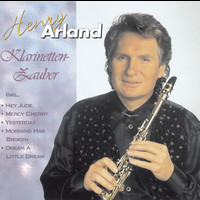 Henry Arland - Klarinetten-Zauber