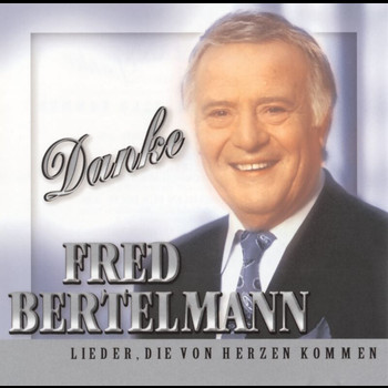 Fred Bertelmann - Danke