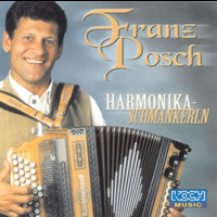 Franz Posch - Harmonika-Schmankerln