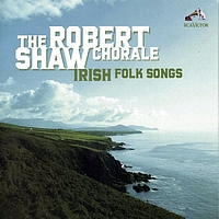 Robert Shaw - Irish Folk Songs