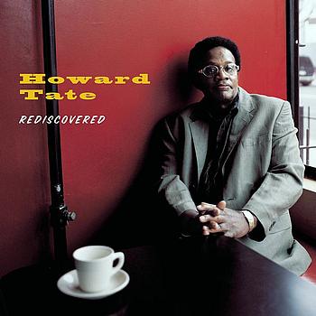 Howard Tate - Rediscovered