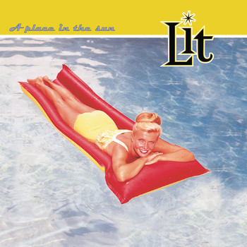 Lit - A Place In The Sun (Explicit)