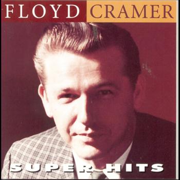 Floyd Cramer - Super Hits