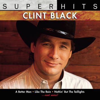 Clint Black - Super Hits