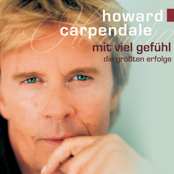 Howard Carpendale - Mit viel Gefühl - Die größten Erfolge