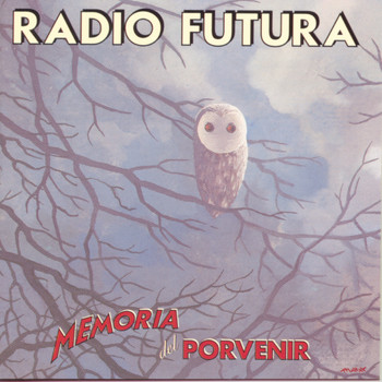 Radio Futura - Memoria Del Porvenir